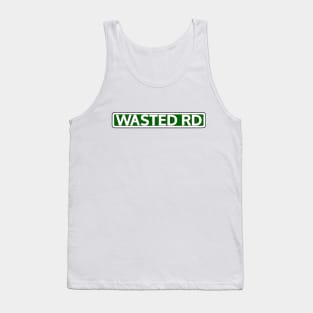 Wasted Rd Street Sign Tank Top